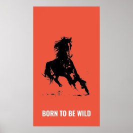 Póster Born Wild Running Horse Inspirational Pop Art