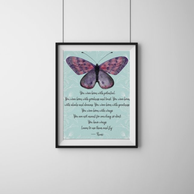 Póster  Born With Wings Rumi Quote Butterfly (Subido por el creador)