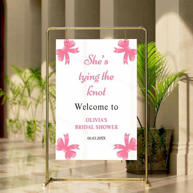 Póster Bow rosado está atando la ducha nupcial (Pink Bow She's Tying The Knot Bridal Shower Welcome Sign )