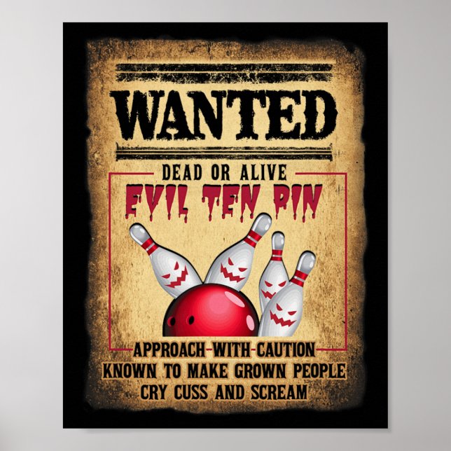 Póster Bowler 10 Funny Bowling Wanted Dead O R Alive Evil (Frente)