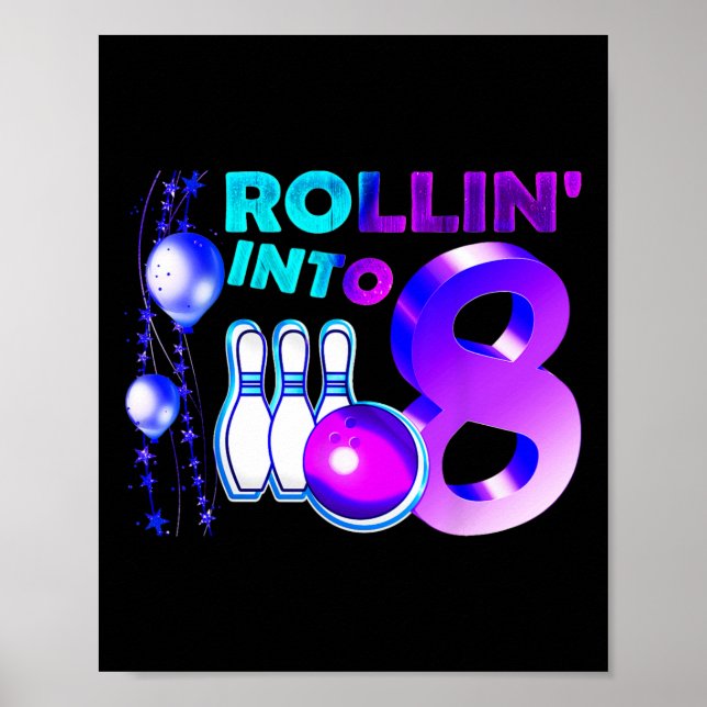 Póster Bowling Birthday Party 8th Rollin Into 8 Year Old  (Frente)