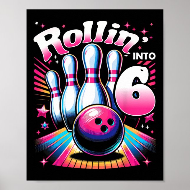 Póster Bowling Birthday Rollin Into 6 Party 6th Birthday  (Frente)