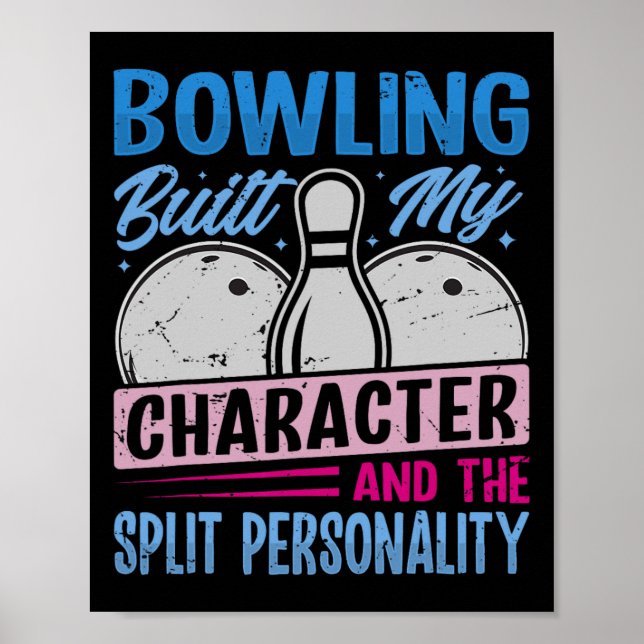 Póster Bowling Built My Character - The Split Personality (Frente)
