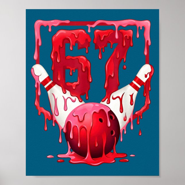 Póster Bowling Drip Number 67 Player Or 67th Birthday Des (Frente)