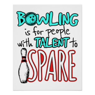 Póster Bowling es para gente con talento para tazón de re