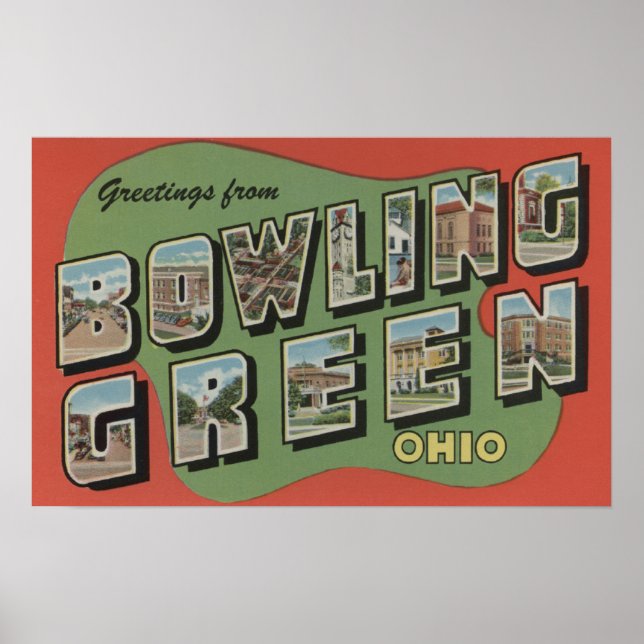 Póster Bowling Green, Ohio - Escenas de letras grandes (Frente)