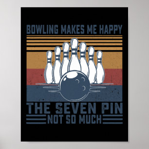 Póster Bowling Me Hace Feliz El Siete Pin No Tanto B
