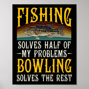 Póster Bowling Resuelve El Resto De Mis Problemas Pescand