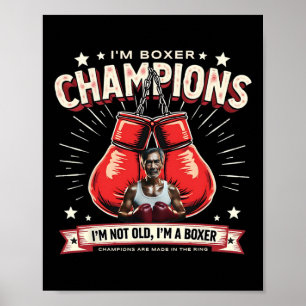 Póster Boxeo No soy viejo Soy campeón de boxeo hecho en