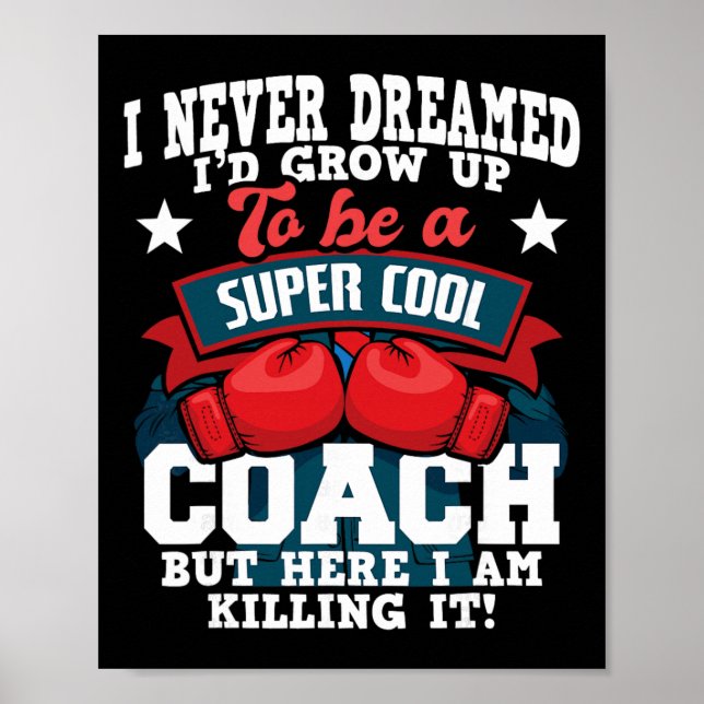 Póster Boxing Coach - Kickboxing Kickboxer Gym Boxer _2  (Frente)