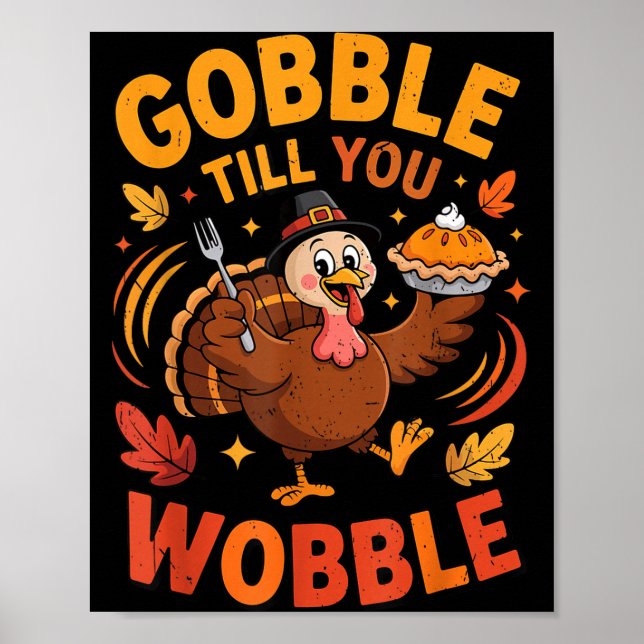 Póster Boy Toddler Gobble Till You Wobble Turkey Funny Th (Frente)