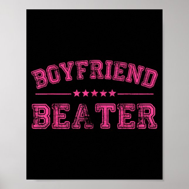 Póster Boyfriend Beater Funny Design 507eaff4f4b81bf657ea (Frente)