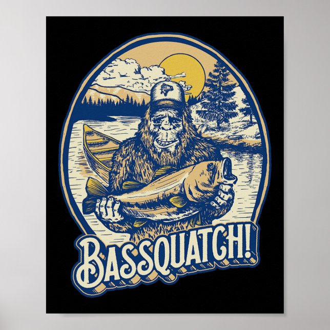 Póster ¡Bquatch! B Fisherman Sasquatch Funny Bigfoot Fish (Frente)