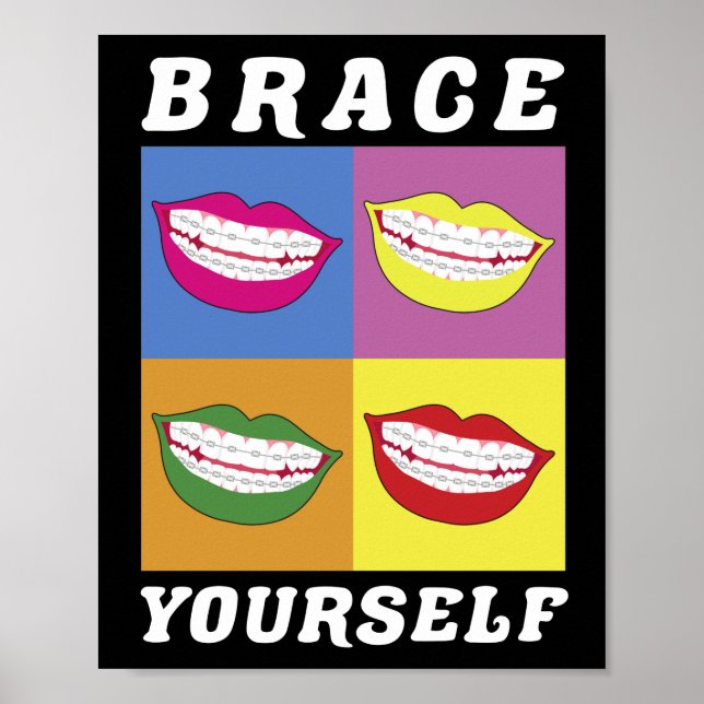 Póster Braces Dentist Funny Orthodontist (Frente)