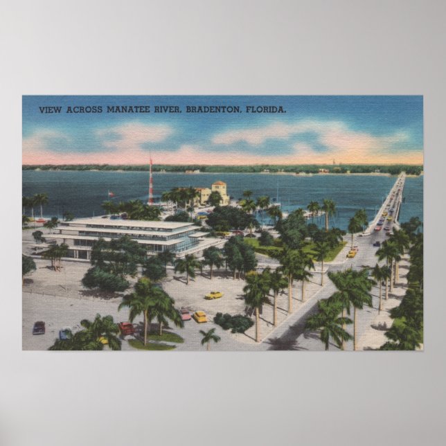 Póster Bradenton, Florida - Vista a través del río Manate (Frente)