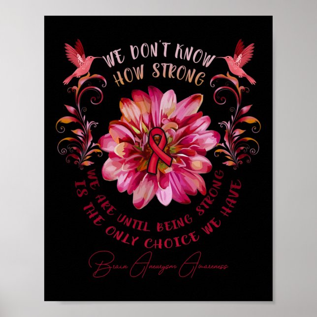 Póster Brain Aneurysm Awareness Flower We Don't Know How  (Frente)