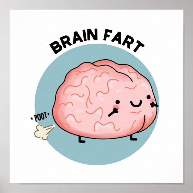 Póster Brain Fart Funny Anatomy Pun (Frente)