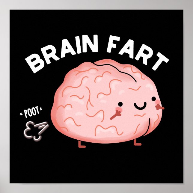 Póster Brain Fart Funny Anatomy Pun Dark BG (Frente)