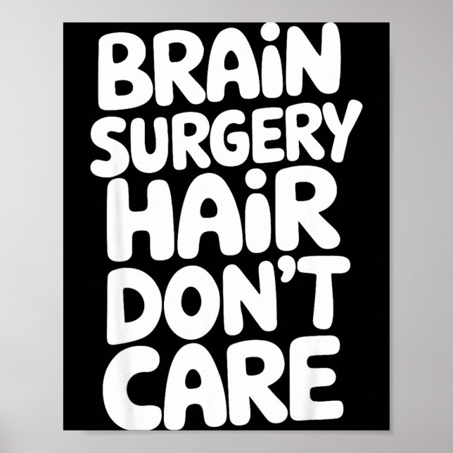 Póster Brain Surgery Recovery Art For Men Women St Brain  (Frente)