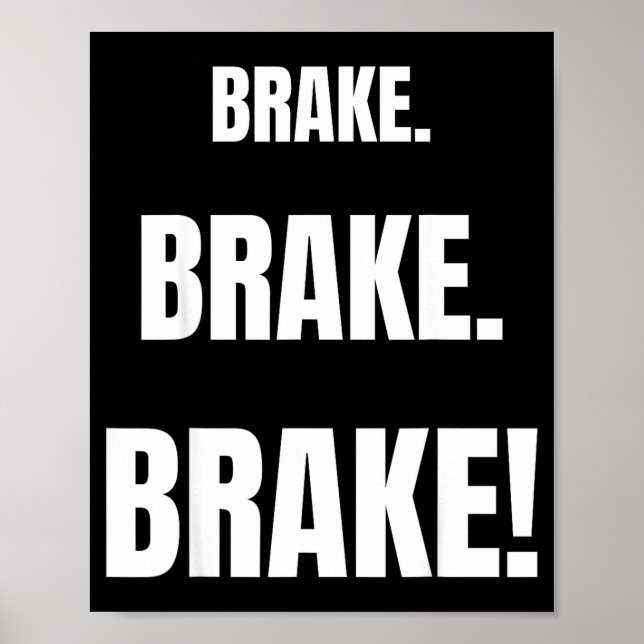 Póster Brake! Funny Driving Instructor Ever  (Frente)