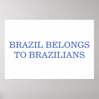 Póster Brasil Pertenece a los Brasileños Político Patriót
