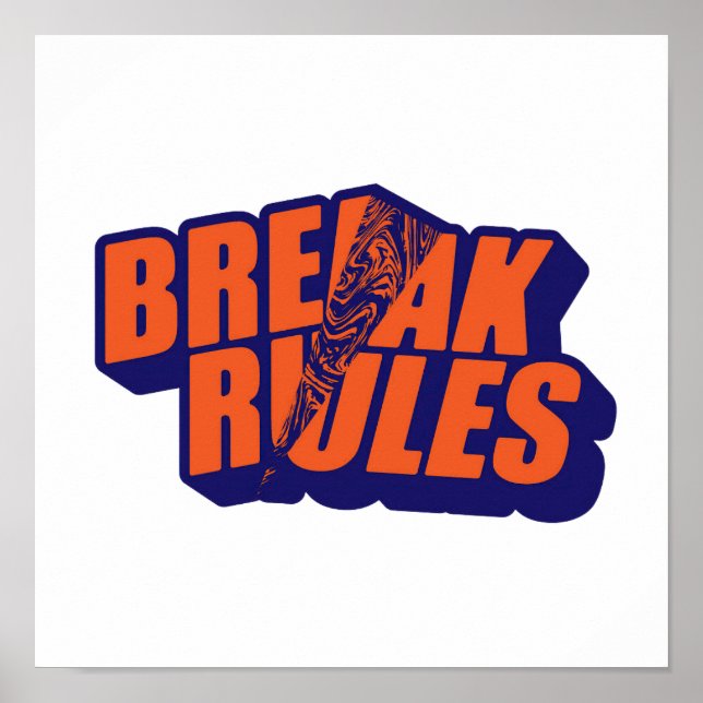 Póster "Break The Rules" Edgy Rebel Quote (Frente)