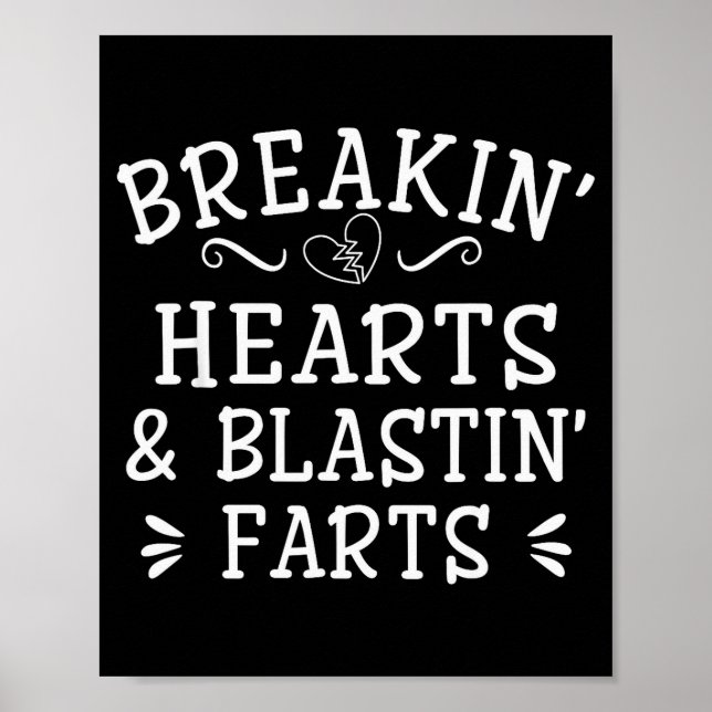 Póster Breaking Hearts And Blasting Farts Kids Funny  (Frente)