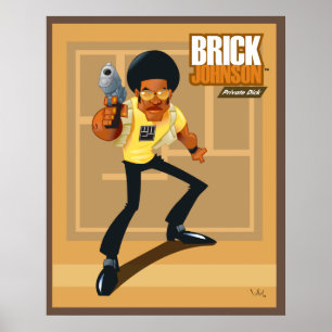 Póster Brick Johnson. ¡Dick privado!