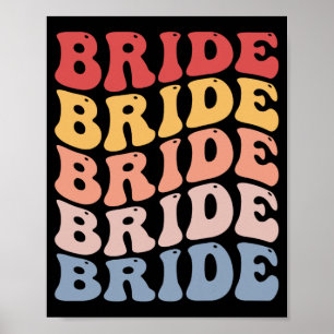 Póster Bride Groovy Bridal Bachelorette