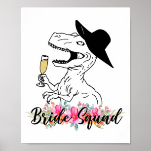 Póster Bride Squad Dinosaur Bridesmaid Floral Bachelorett