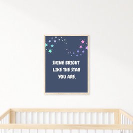 Póster Brilla brillante como la estrella que eres, Poster