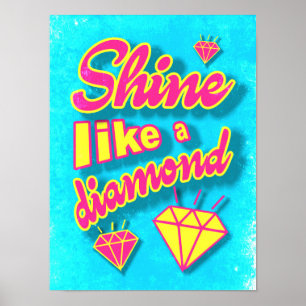 Póster Brilla como un diamante