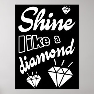 Póster Brilla como un diamante