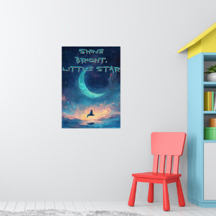 Póster Brilla fuerte, pequeña estrella – Noche estrellada