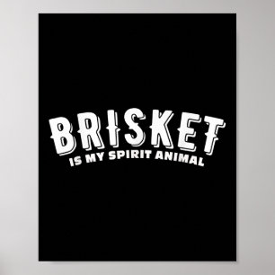 Póster Brisket Es Mi Espíritu Animal Ahumado Carne Bbq Te