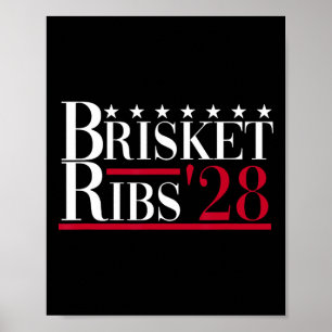 Póster Brisket Ribs 2028 - Funny Bbq Byrbecue Political E