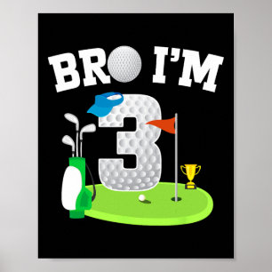 Póster Bro, tengo 3 años, tema de golf, 3 cumpleaños, gol
