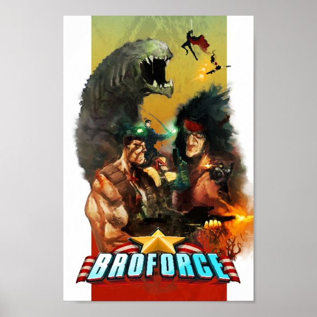 Póster Broforce  Everything You Want Nothing You Dont and (Frente)
