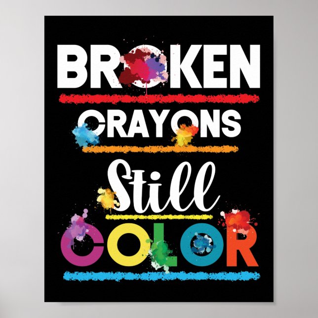 Póster Broken Crayons Still Color Mental Health Awareness (Frente)