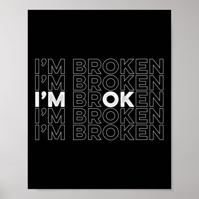 Póster Broken I m Ok Mental Health Awareness (Frente)