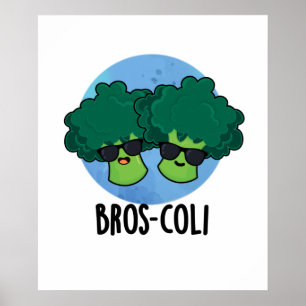Póster Bros-coli Funny Veggie Broccoli Pun