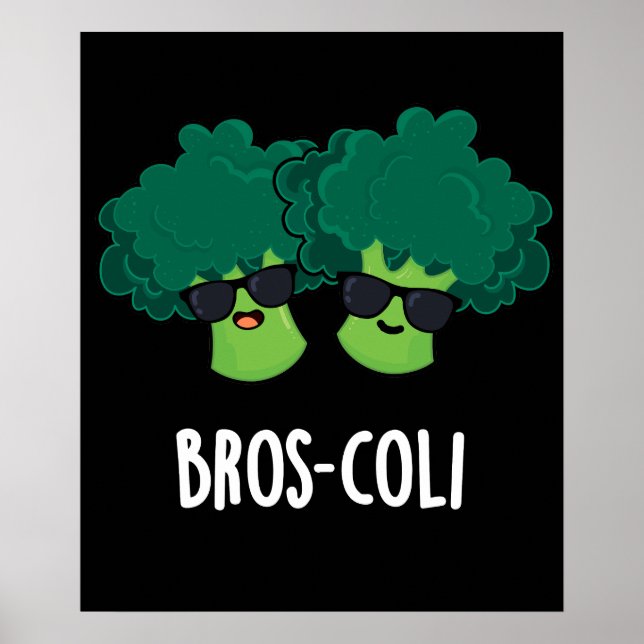 Póster Bros-coli Funny Veggie Broccoli Pun Dark BG (Frente)