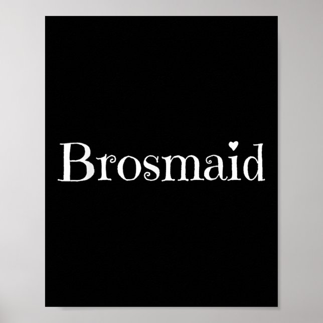 Póster Brosmaid Cute Funny Partida de Bodas de Texto Novi (Frente)