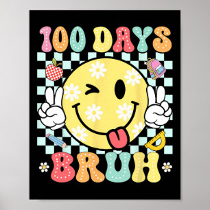 Póster Bruh 100 Días De Sonrisa Graciosa Escolar Cara Al 