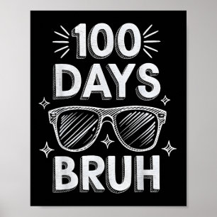 Póster Bruh 100 Días Graciosos 100 Día De La Escuela Sung