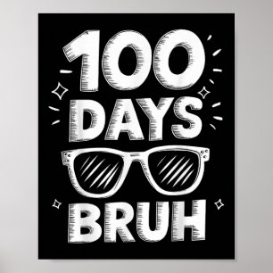 Póster Bruh 100 Días Graciosos 100 Día De La Escuela Sung