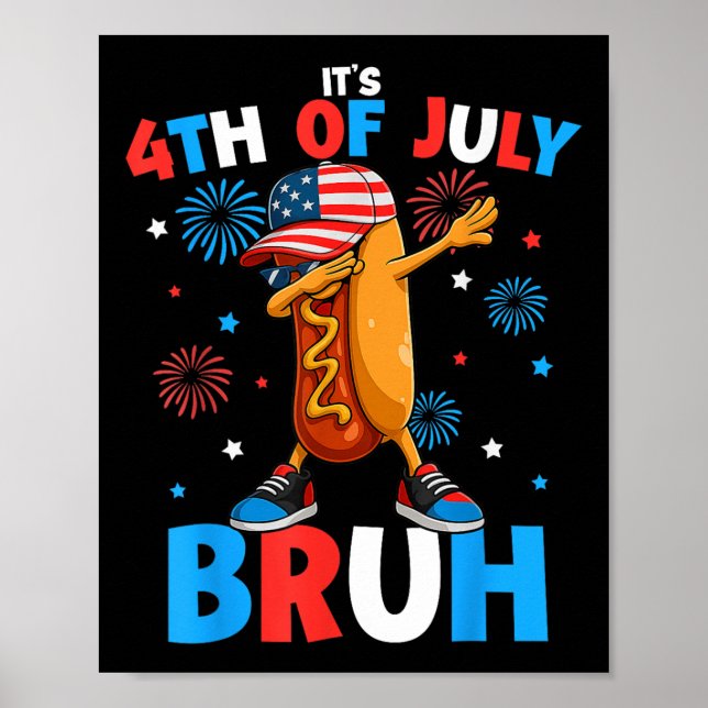 Póster Bruh 4 de julio Funny Hotdog 4 de julio chicos  (Frente)