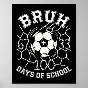 Póster Bruh 67 33 100 Días De Escuela Fútbol Niños Chicos