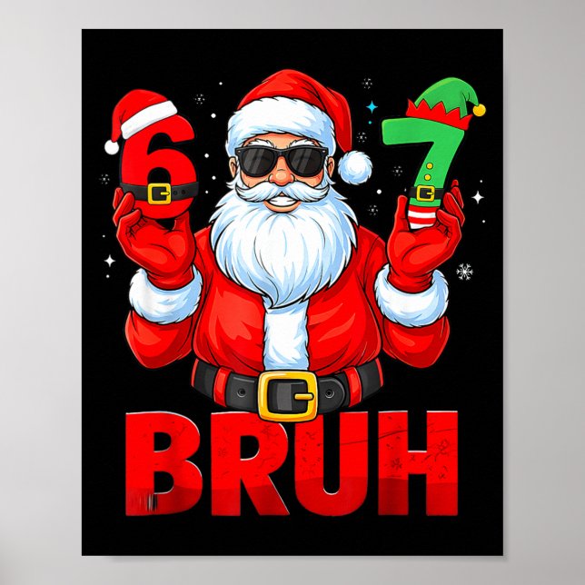 Póster Bruh 67 Christmas Santa Six Seven 6 7 Boys Christm (Frente)