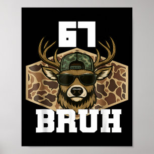 Póster Bruh 67 Ciervo Camuflaje Sombrero Funny Deer Hunti